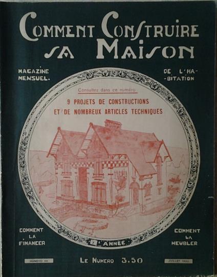 Comment Construire Sa Maison. Magazine Mensuel De L'Habitation. Juillet 1930 N. 66 - copertina