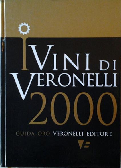 I Vini Di Veronelli. Guida Oro 2000 - copertina