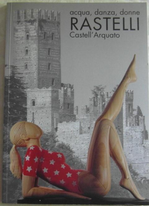 Le Sculture Di Rastelli Nei Musei E Nei Palazzi Storici Di Castell'Arquato - copertina