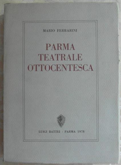 Parma Teatrale Ottocentesca - copertina