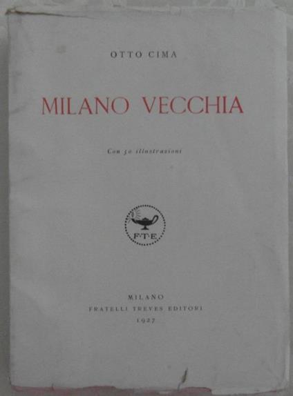 Milano Vecchia - Otto Cima - copertina