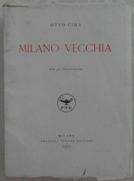 Milano Vecchia - Otto Cima - copertina