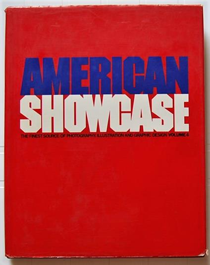 American Showcase. The Finest Source Of Photography Illustration And Graphic Design. Volume 4 - copertina