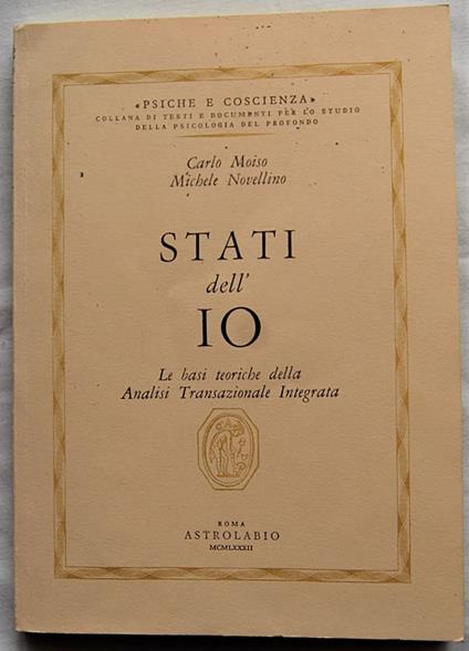 Stati Dell'Io. Le Basi Teoriche Della Analisi Transazionale Integrata - copertina