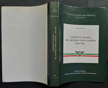 L'Esercito Italiano Nel Secondo Dopo Guerra. 1945 / 1950 - copertina
