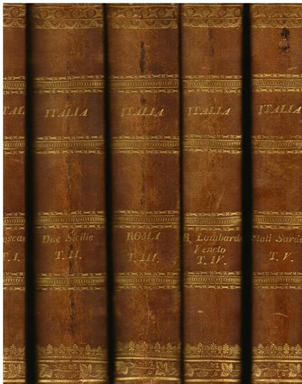 L' Italia, la Sicilia, le Isole Eolie, l'Isola d'Elba, la Sardegna, Malta, l'Isola di Calipso, ecc. secondo le inspirazioni, le indagini, i lavori de' Signori il Visconte di Chateaubriand, Lamartine, Raoul Rochette, il Conte di Forbin, Piranesi, Maz - copertina