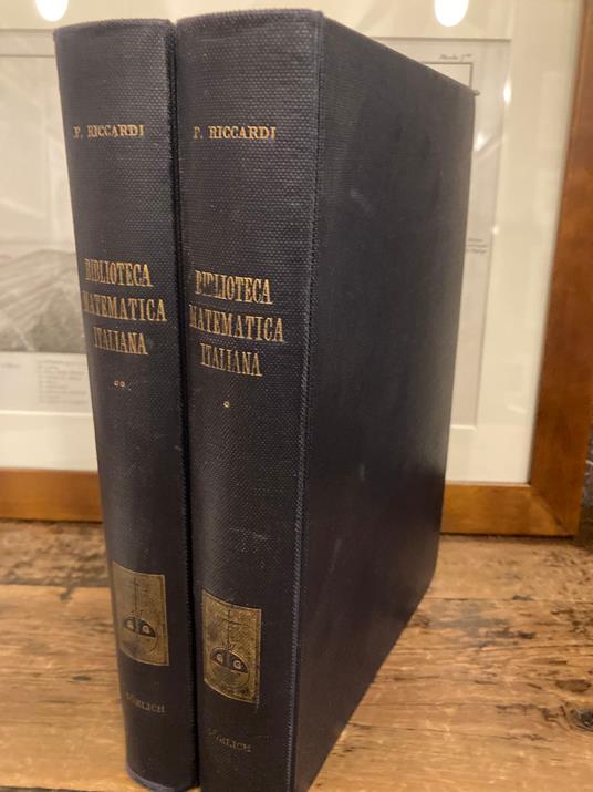 Biblioteca Matematica Italiana dalla origine della stampa ai primi anni del secolo XIX - Pietro Riccardi - copertina