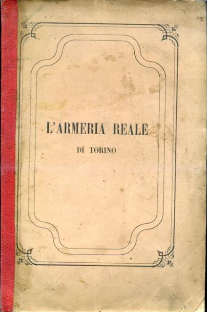 L' Armeria Reale di Torino. Cantica - Giuseppe Regaldi - copertina