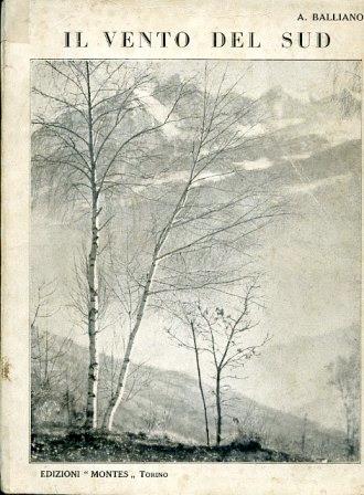 Il vento del sud. Con disegni e fotografie dell'Autore. Copertina di D. R. Peretti-Griva - Adolfo Balliano - copertina