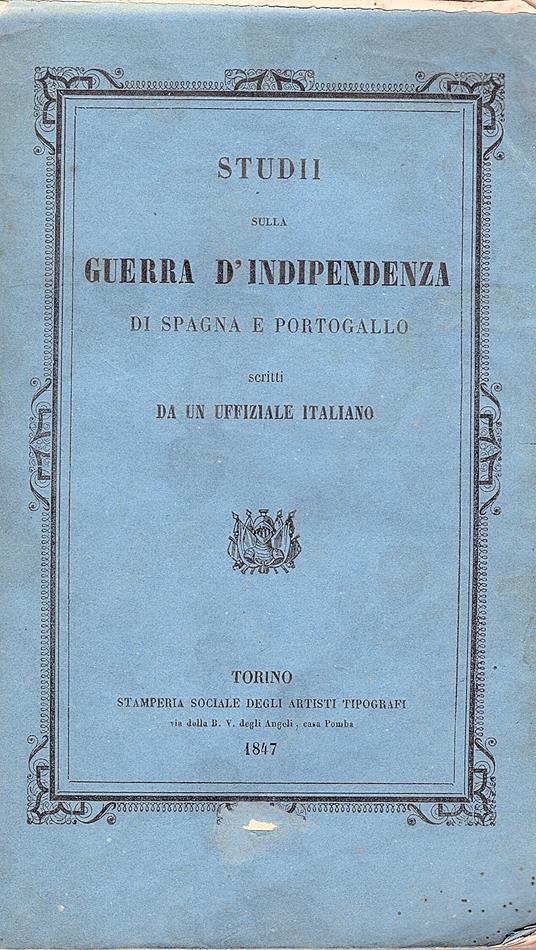 Studii sulla Guerra d'Indipendenza di Spagna e Portogallo scritti da un uffiziale italiano - Cesare Balbo - copertina