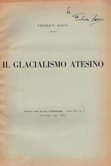 Il glacialismo atesino. Estratto dalla Rivista L'Universo - Anno XVI, n. 11 (novembre 1935) - Federico Sacco - copertina
