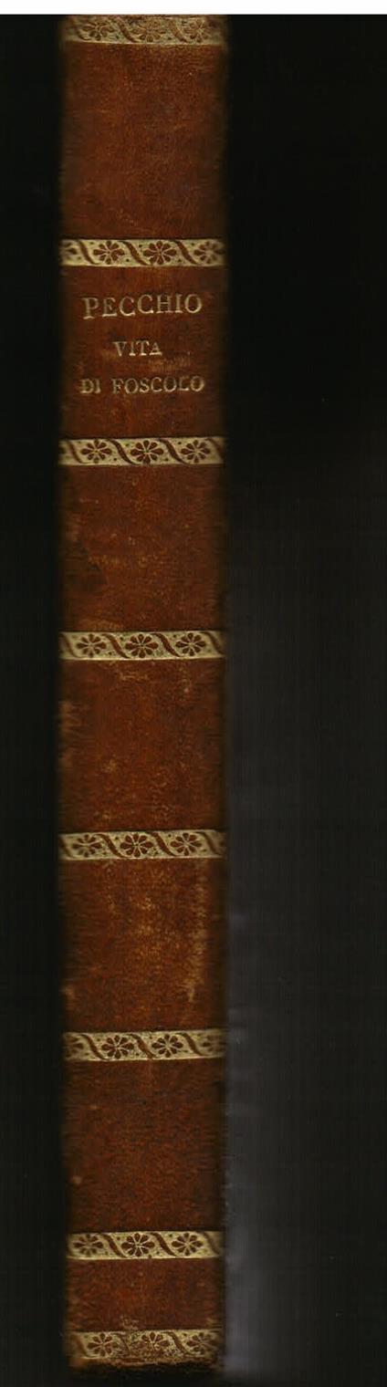 Vita di Ugo Foscolo - Giuseppe Pecchio - copertina