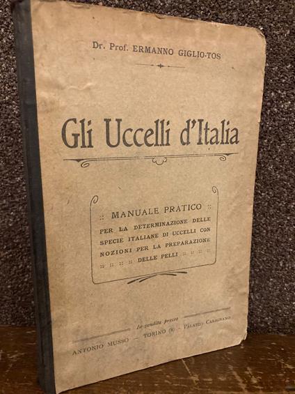 Gli Uccelli d'Italia. Manuale pratico - Ermanno Giglio Tos - copertina