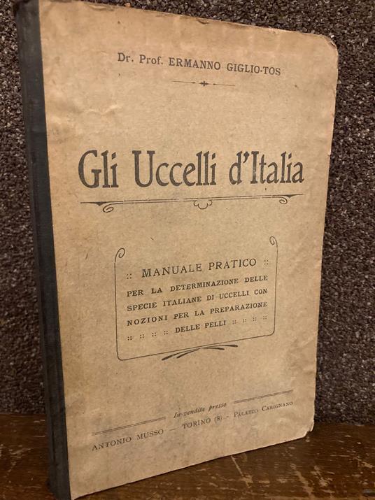Gli Uccelli d'Italia. Manuale pratico - Ermanno Giglio Tos - copertina