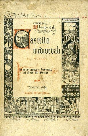 Borgo e Castello medioevali in Torino. Descrizione e disegni - Adolfo Frizzi - copertina