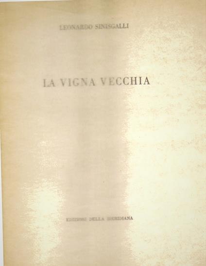 La vigna vecchia - Leonardo Sinisgalli - copertina