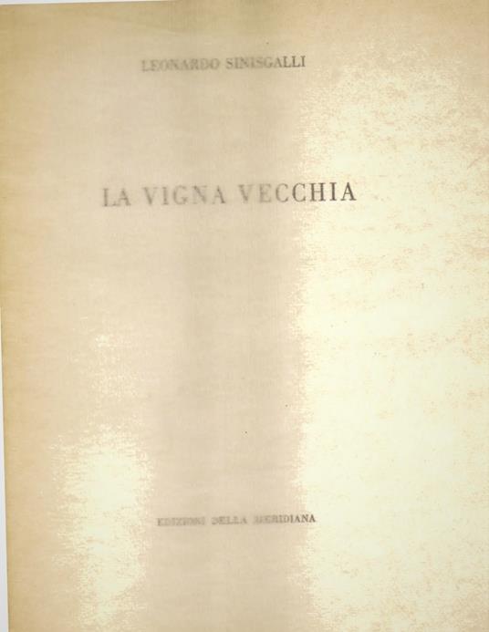 La vigna vecchia - Leonardo Sinisgalli - copertina