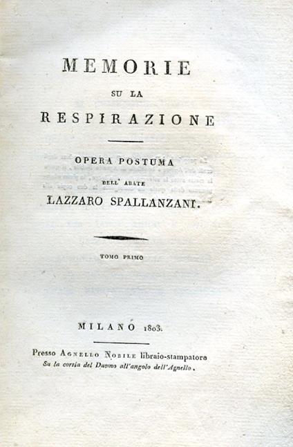 Memorie su la respirazione. Opera postuma - Lazzaro Spallanzani - copertina