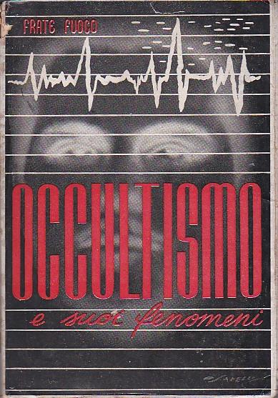 Occultismo e suoi fenomeni - Fuoco Frate - copertina