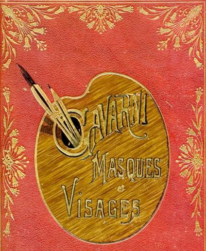 Masques et Visages. Notice par C. A. Sainte - Beuve - Gavarni - copertina