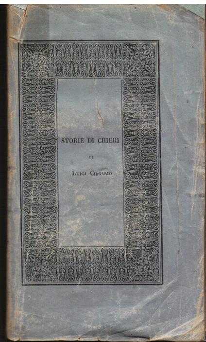Delle storie di Chieri. Libri quattro. Seconda edizione - Luigi Cibrario - copertina