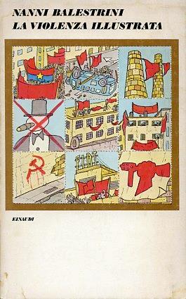 La violenza illustrata - Nanni Balestrini - copertina