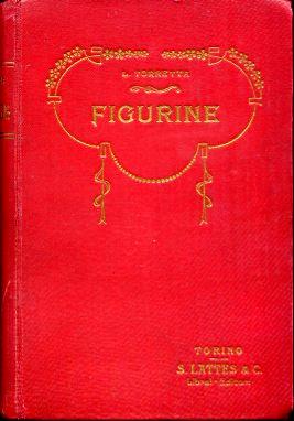 Figurine. La forza degli altri - Smarrito - La zia Susanna - Lagrime - Bebè non sa parlare - Lisandretta - La piccola muta - Una partita difficile - La "piscinina" - Laura Torretta - copertina