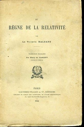 Le règne de la relativité. Traduction française par Henry de Varigny Docteur ès Sciences - copertina