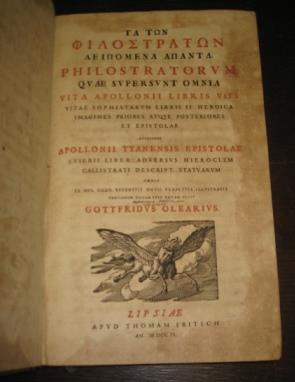 Ta ton Philostraton Leipomena Apanta. Philostratorum quae supersunt omnia. Vita Apollonii libris VIII, Vitae sophistarum libris II, Heroica. Imagines priores atque posteriores et Epistolae : Acessere Apollonii Tyanensis Epistolae, Eusebii Liber adver