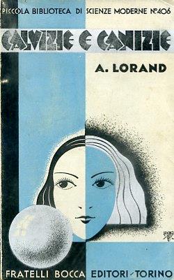 Canizie - Calvizie e disturbi interni. Cause e rimedi. 2a edizione rivista ed aumentata di nuovi capitoli. Traduzione del Prof. Guido Revel - Arnold Lorand - copertina