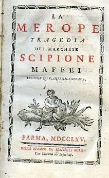 La Merope. Tragedia. Edizione quantesima ottava - Scipione Maffei - copertina
