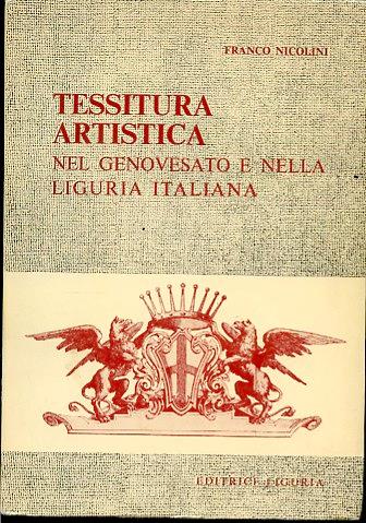 Tessitura artistica nel Genovesato e nella Liguria italiana (dal Secolo XV al Secolo XIX). Introduzione di Vitaliano Rocchiero - Franco Nicolini - copertina