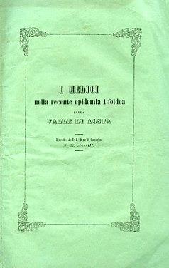 I medici nella recente epidemia tifoidea della Valle di Aosta. Estratto dalle Letture di famiglia. N° 22, anno III - Giambattista Borelli - copertina