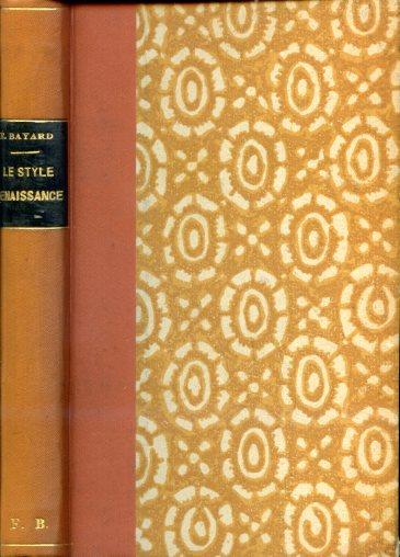 L' art de reconnaître les styles. Le Style Renaissance - Émile Bayard - copertina