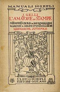 L' amatore di stampe. Interpretazione di stampe marche e segni d'intagliatori - Jacopo Gelli - copertina