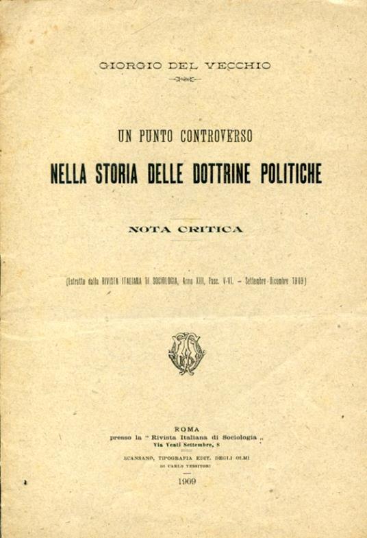 Un punto controverso nella storia delle dottrine politiche. Nota critica (Estratto dalla Rivista Italiana di Sociologia, anno XIII, fasc. V - VI, Settembre - Dicembre 1909) - Giorgio Del Vecchio - copertina