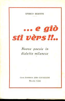 .. E giò sti vèrs !!.. Nuove poesie in dialetto milanese - Enrico Bertini - copertina