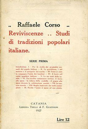 Reviviscenze.. Studi di tradizioni popolari italiane. Serie prima [unica pubblicata] - Raffaele Corso - copertina