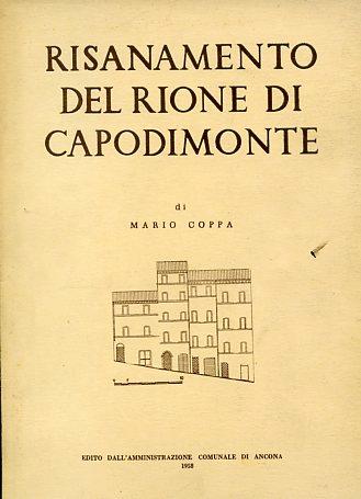 Risanamento del rione di Capodimonte. Piano particolareggiato - Mario Coppa - copertina