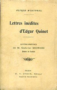 Lettres inédites d'Edgar Quinet. Lettre - Préface de M. Gabriel Monod Membre de l'Institut - Edgar Quinet - copertina