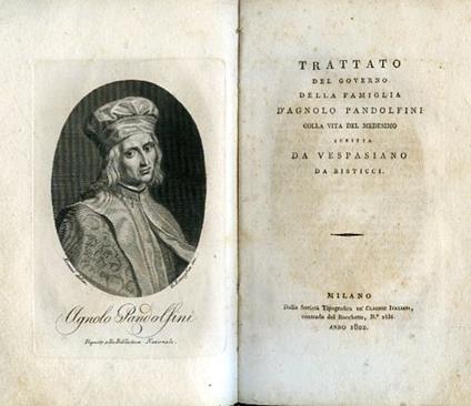 Trattato del governo della famiglia. Colla vita del medesimo scritta da Vespasiano da Bisticci - Agnolo Pandolfini - copertina
