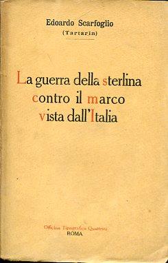 La guerra della sterlina contro il marco vista dall'Italia - Edoardo Scarfoglio - copertina