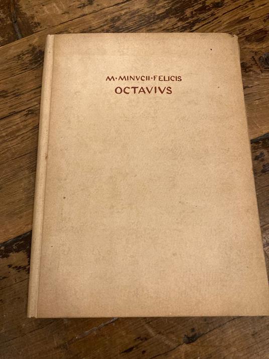 L' Ottavio. Tradotto da Nino Barbantini - Octavius - Marco Minucio Felice - copertina
