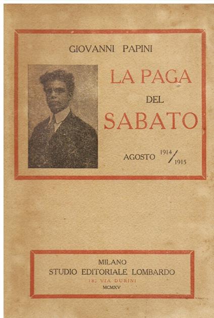 La Paga del Sabato. Agosto 1914 / 1915 - Giovanni Papini - copertina