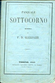 Pasquale Sottocorno. Memoria - Francesco Domenico Guerrazzi - copertina