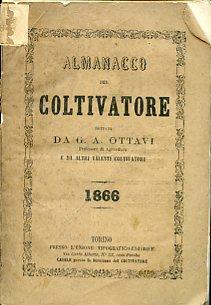 Almanacco del Coltivatore dettato da G. A. Ottavi Professore di Agricoltura e da altri valenti coltivatori. 1866 - Giuseppe Antonio Ottavi - copertina