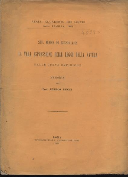 Sul modo di ricercare la vera espressione delle leggi della natura dalle curve empiriche. Memoria - Enrico Pucci - copertina
