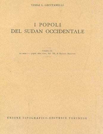 I popoli del Sudan occidentale. Estratto da Le razze e i popoli della terra, vol. III, di Renato Biasutti - L. Grottanelli Vinigi - copertina