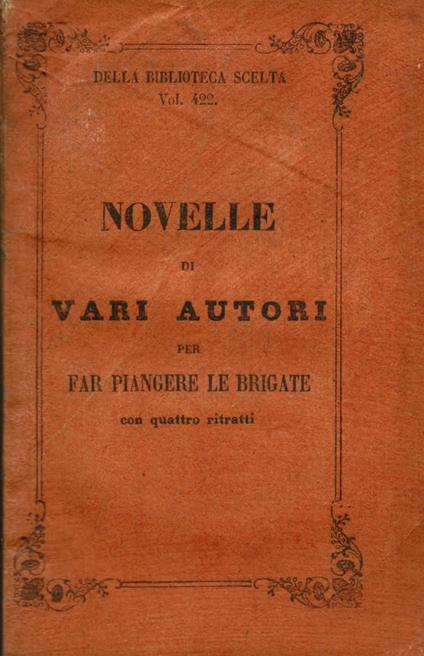 Novelle di vari autori per far piangere le brigate - copertina
