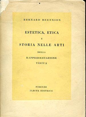 Estetica, etica e storia nelle arti della rappresentazione visiva - Bernard Berenson - copertina